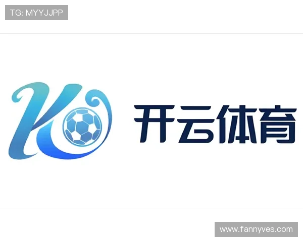 开云体育娱乐官网最新官方入口提供安全稳定的在线体育博彩体验推荐